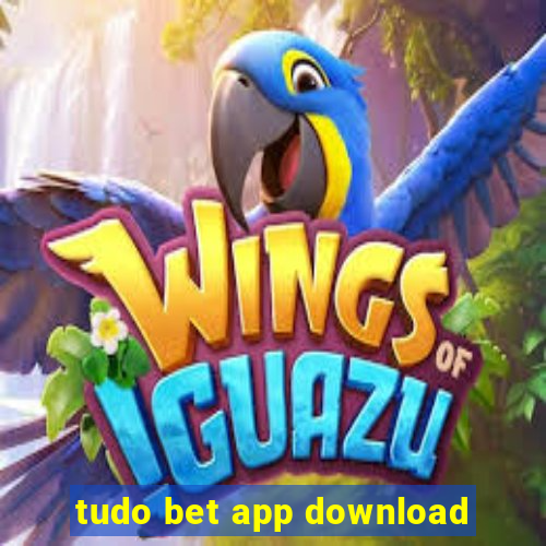 tudo bet app download